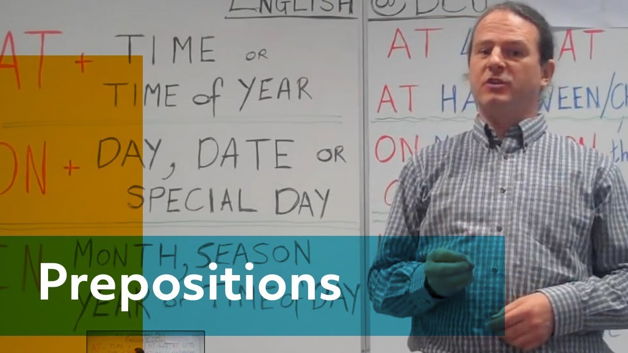 How to use Prepositions of time in the English language - Alan - English at Dublin City University