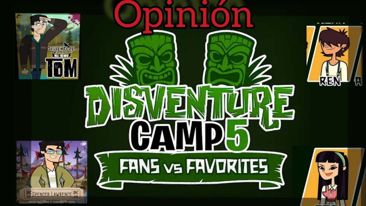 Mí opinión de los concursantes de campamento desventura fans vs favoritos