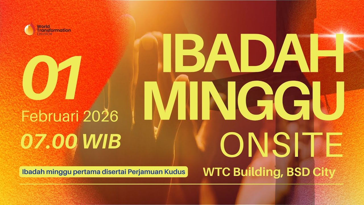 Ibadah Minggu ONSITE | Perjamuan Kudus | 01 Februari 2026 | Pkl. 07.00 WIB | GBI WTC Serpong