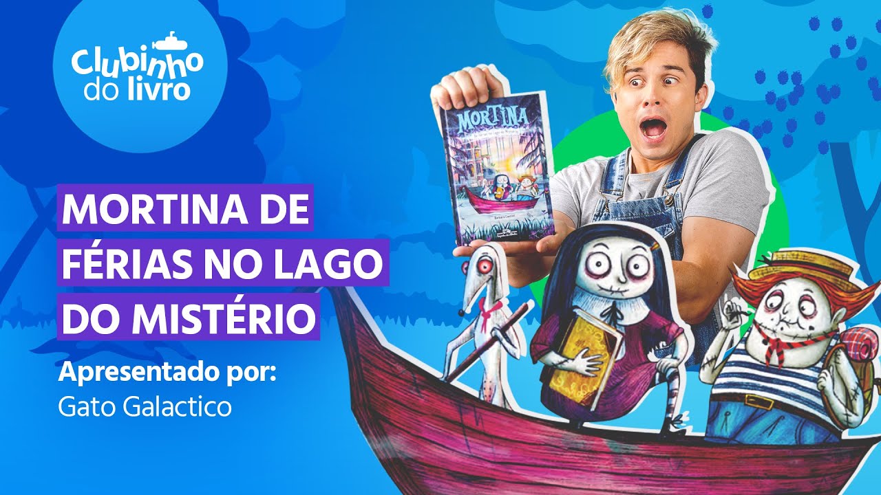 Clubinho: Mortina de férias no Lago do Mistério com Gato Galactico | Submarino