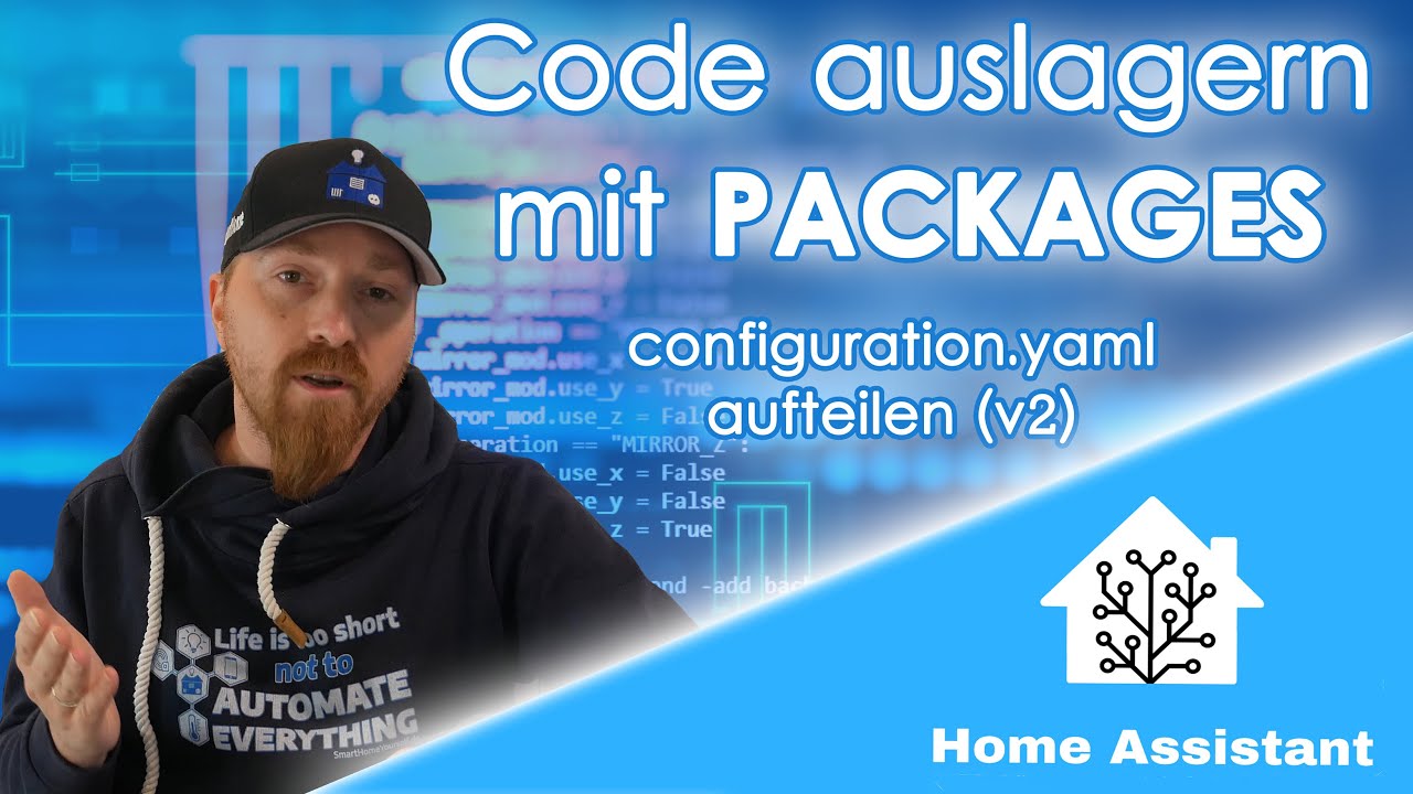 HOME ASSISTANT configuration.yaml perfekt strukturieren mit PACKAGES