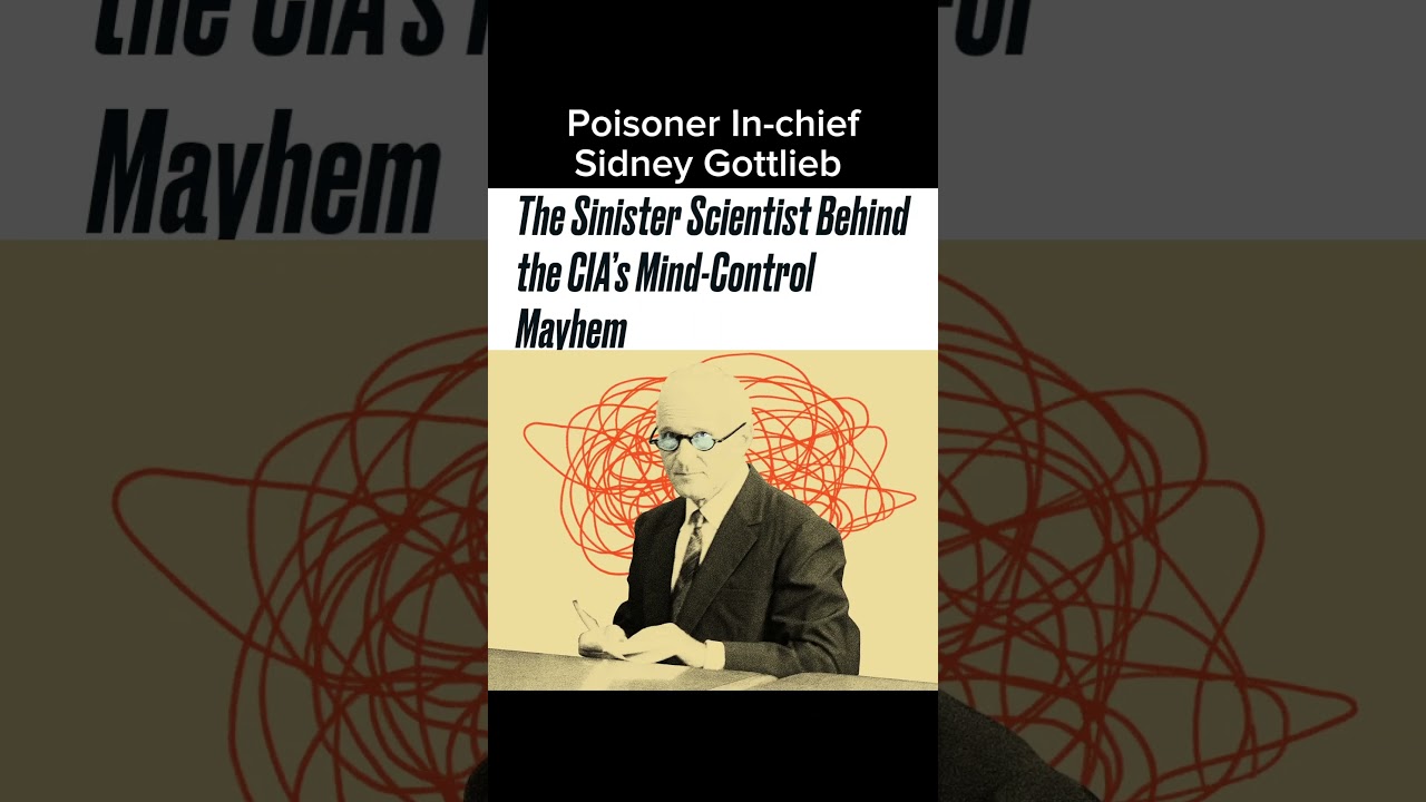 Dr. Evil - Sidney Gottlieb - CIA - MKULTRA - organophosphate chemical weapons