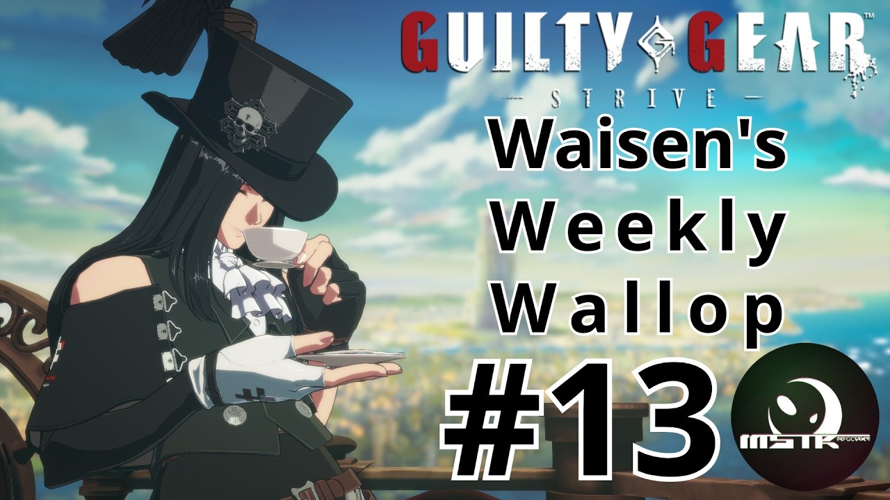 Guilty Gear Strive - WWW Online Tournament Run #13