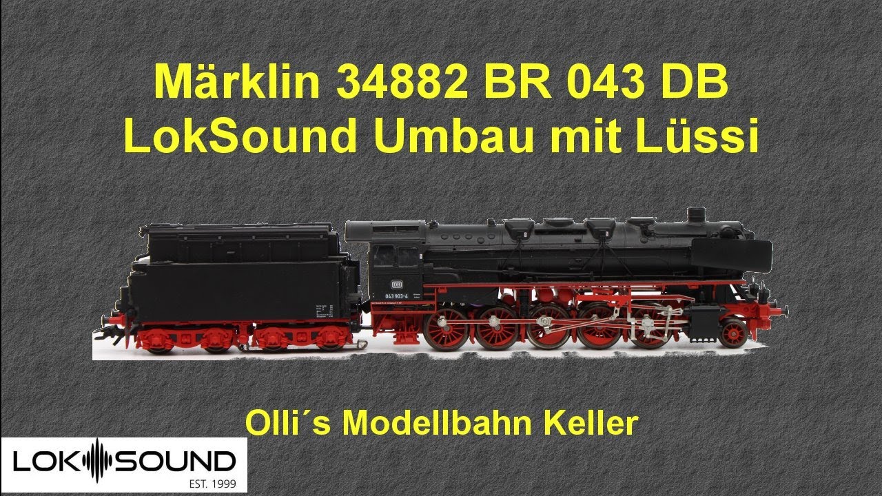 Märklin 34882 BR 043 LokSound V5 Umbau mit Luessi Platine