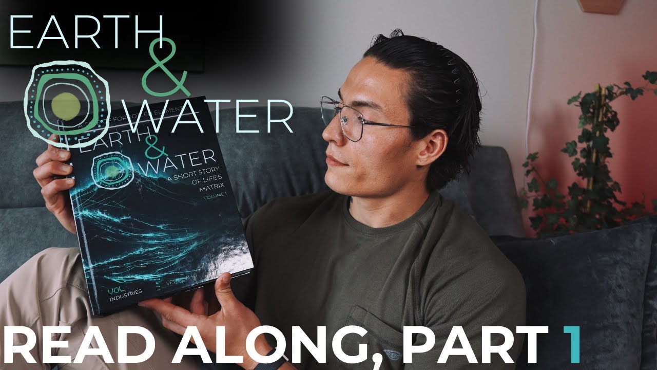 Earth & Water Read Along, Part 1