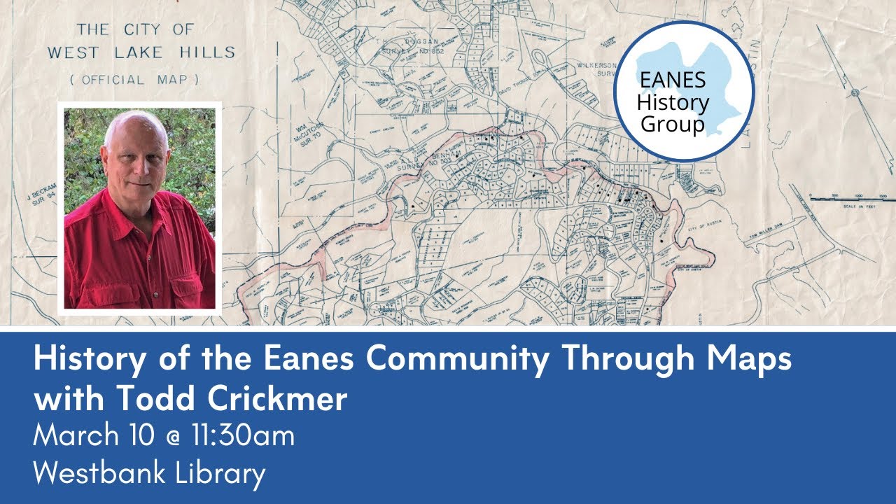 EHG: History of the Eanes Community Through Maps