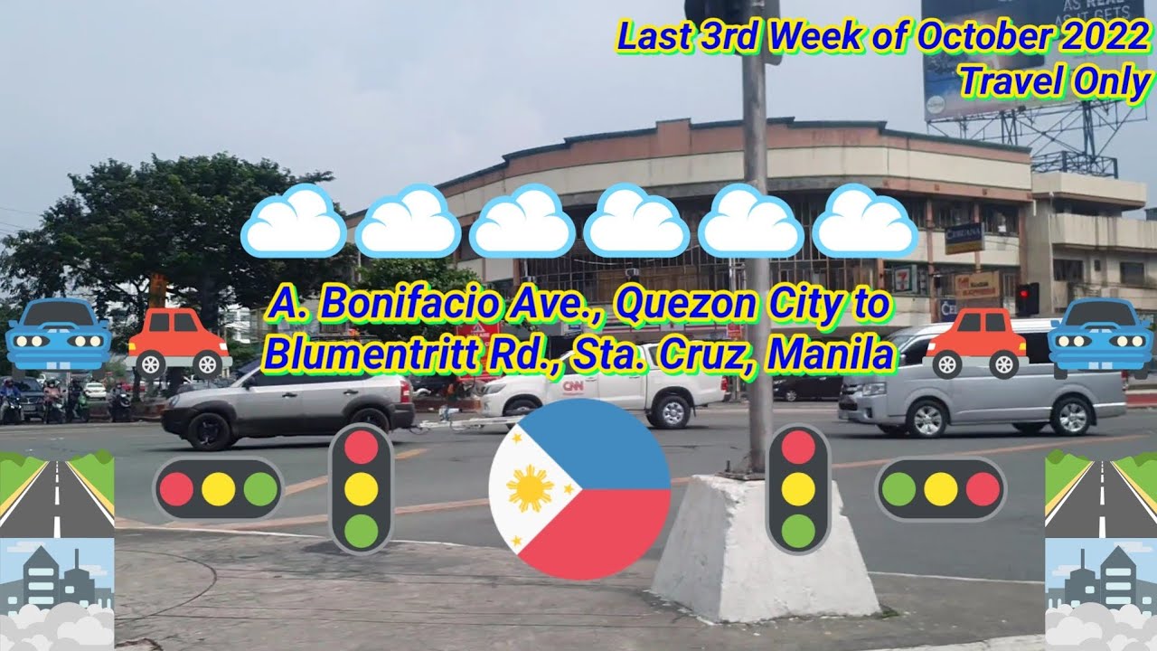 A. Bonifacio Ave., Quezon City to Blumentritt Rd., Sta. Cruz, Manila
