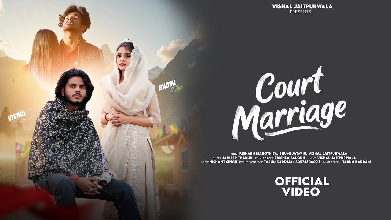 COURT MARRIAGE VISHAL JAITPURWALA RISHABH MAROTHIYA BHUMI JATAVNI TRISHLA BAUDDH SAD SONG VIDEO 