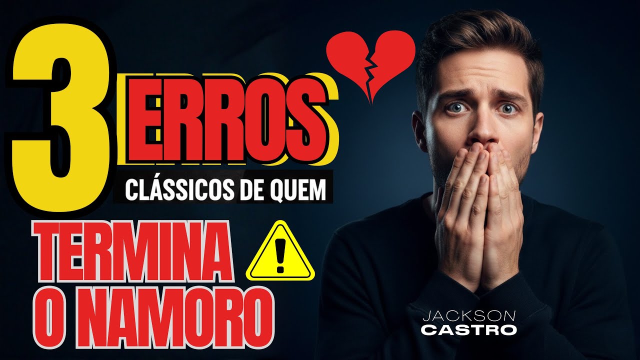 3 Erros Clássicos de Quem Termina um Namoro