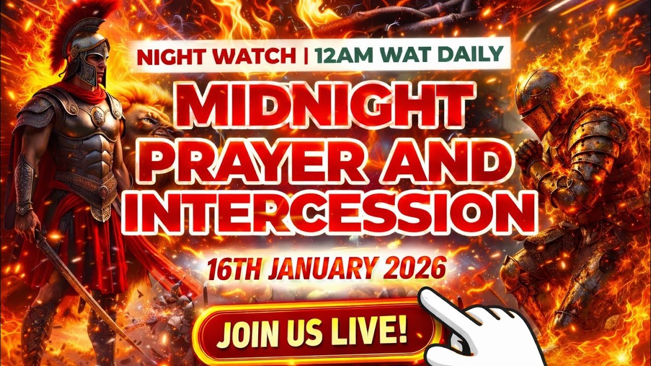 NIGHT WATCH || MIDNIGHT PRAYER AND SUPPLICATION || 16TH JANUARY 2026