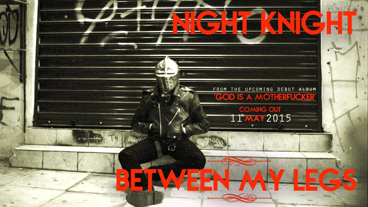 Night Knight - Between My Legs (Official Audio)