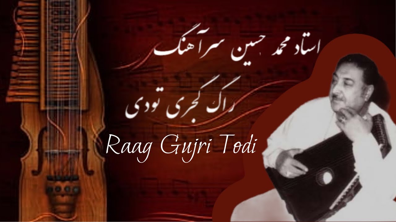 Ustad Sarahang | Gujri Todi