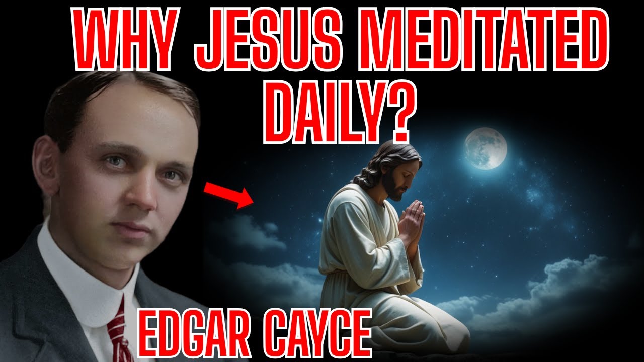 The Hidden Practice of Jesus | Edgar Cayce on Stillness, Meditation & Christ Consciousness#facts