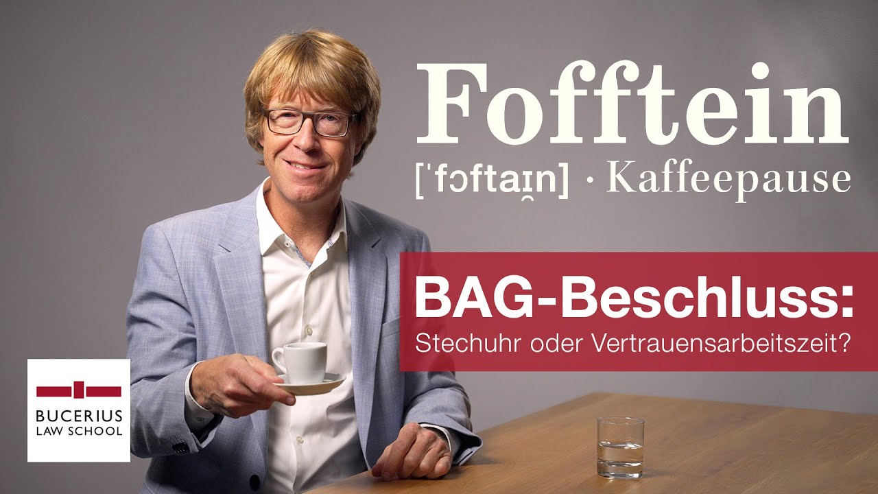 BAG-Beschluss: Stechuhr oder Vertrauensarbeitszeit? Fofftein mit Prof. Dr. Matthias Jacobs