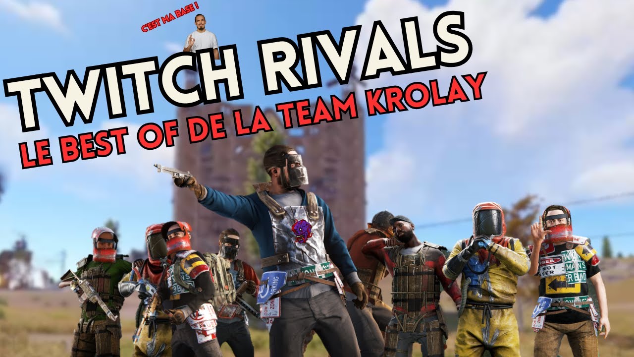 Twitch Rival - Le best-of complétement déjanté de la Team @KROLAY TV  !! | Rust Event