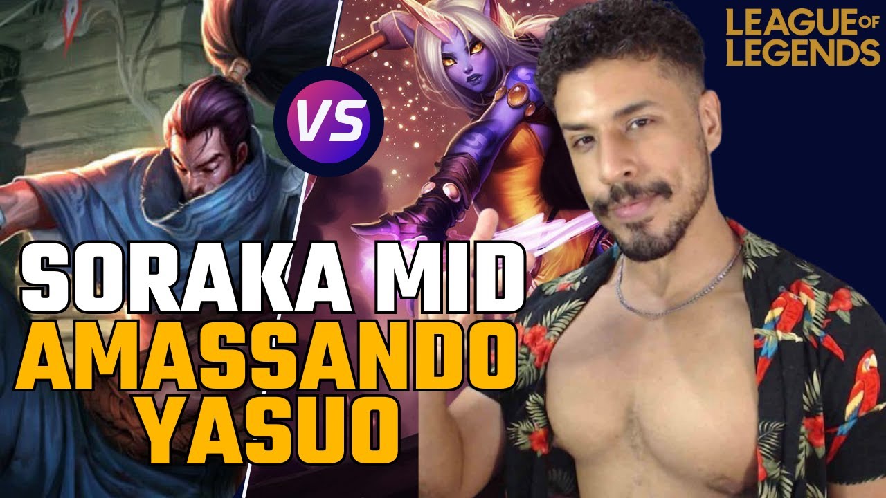 SORAKA MID LENDÁRIA AMASSANDO YASUO | LEAGUE OF LEGENDS