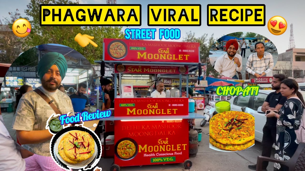 Phagwara Chopati | Star Moonglet &ndash; New Viral Street Food 🔥😍