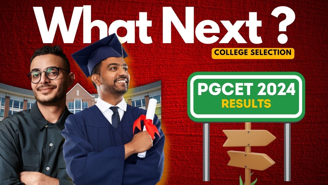 PGCET Results 2024: What You NEED To Know | College selection