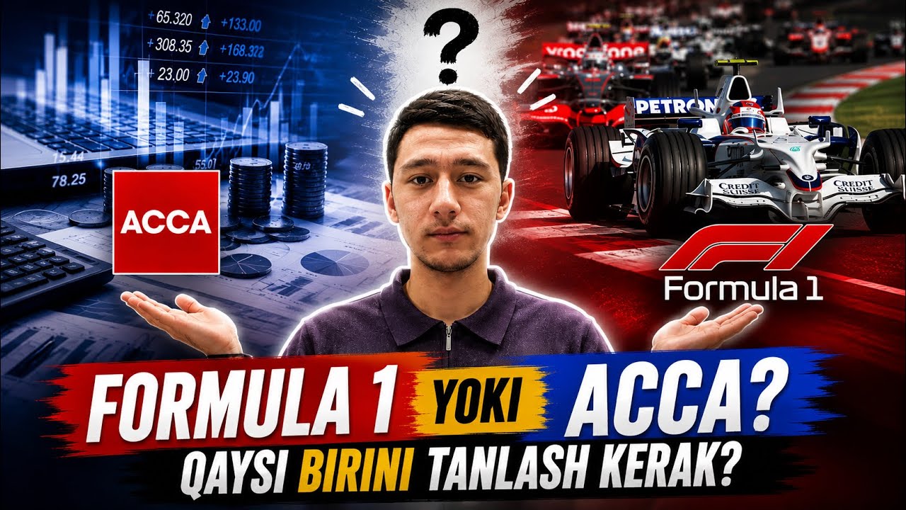Formula 1 yoki ACCA? Qaysi birini tanlash kerak? #acca #finance #accounting #interest #lifestyle #f1