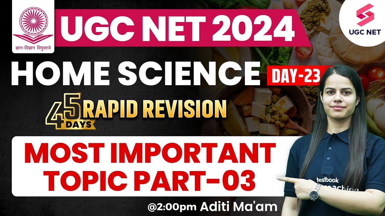 UGC NET 2024 Home Science | UGC NET Home Science Most Important Topics | Part-03 | Aditi Mam