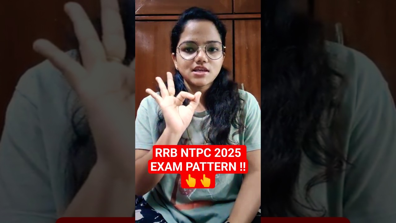 RRB NTPC 2025 EXAM PATTERN !!