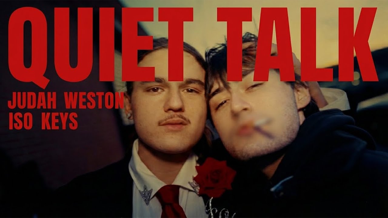 Judah Weston, IsoKeys - Quiet Talk (Official Music Video)