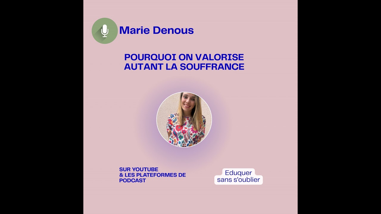 Pourquoi valorise-t-on la souffrance et ce qu'il faut en faire ?