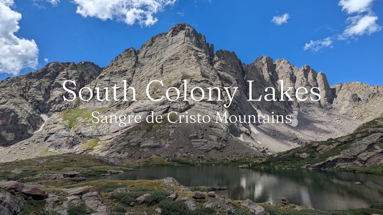 South Colony Lakes | Sangre de Cristo Mountains