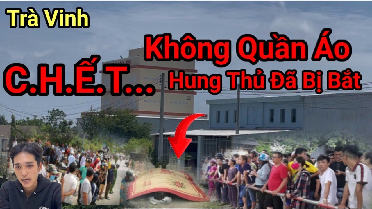 Người Phụ Nữ Qua Đời Trong Nhà Trọ , Không Một Mảnh Vải , H.ung Thủ Đã Bị Bắt .