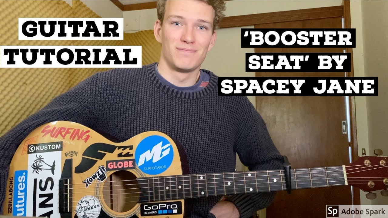 HOW TO PLAY 'BOOSTER SEAT' BY SPACEY JANE (HD)