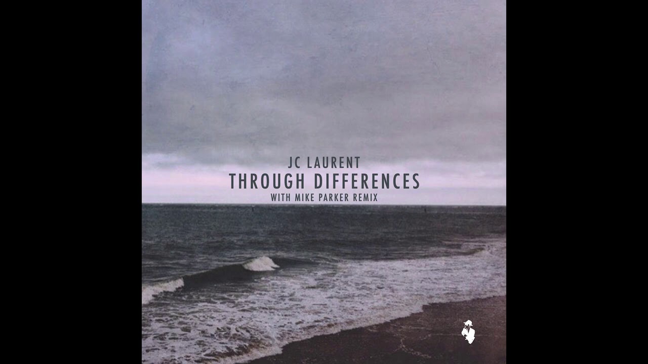JC Laurent - Through Differences (Mike Parker Remix) [044HR]