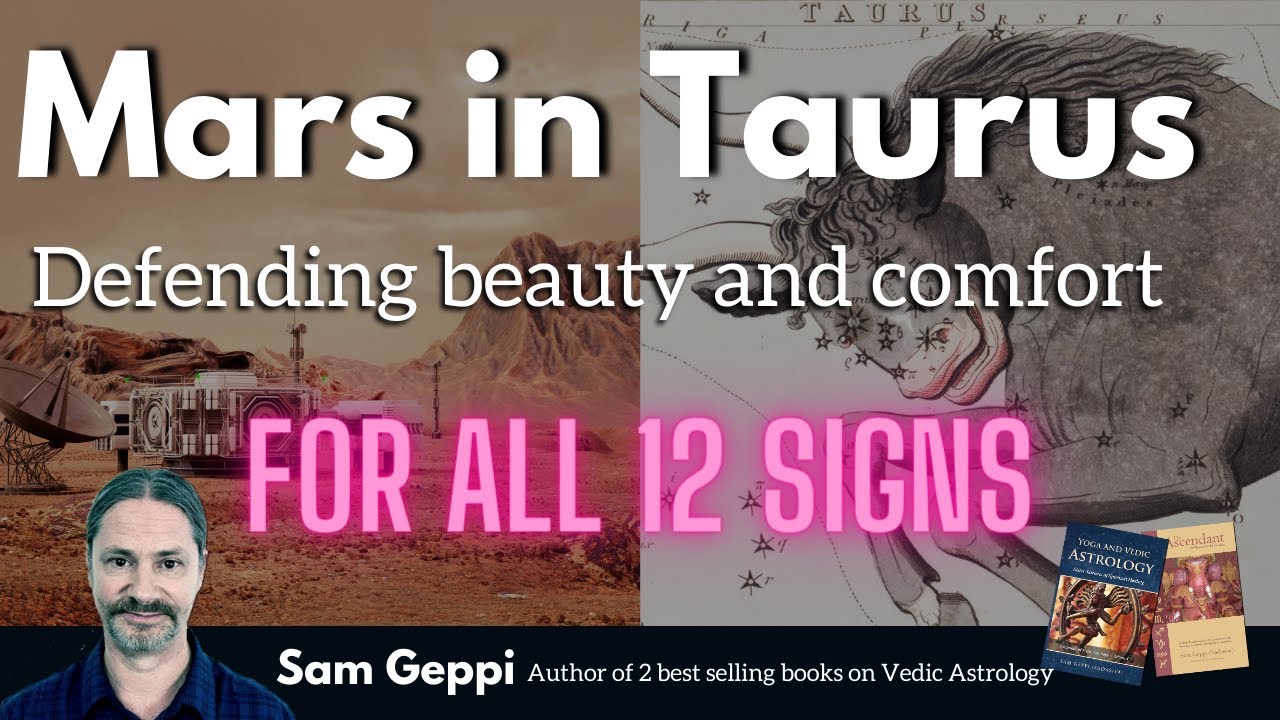 Mars Transits Through Taurus for All 12 Signs