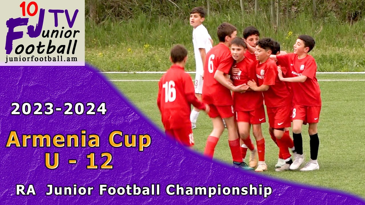 Ararat 12 (1-2) Pyunik 12-1 (15.05.24) 2023-24 Armenia Cup U-12, Last 32