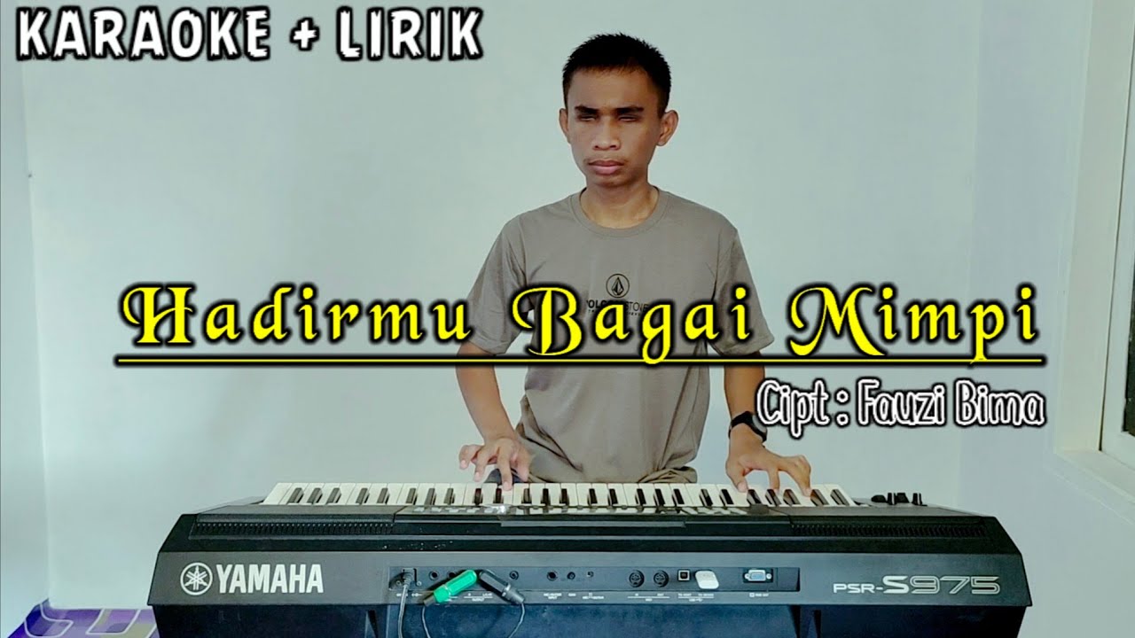 HADIRMU BAGAI MIMPI - Karaoke Lirik || ANDRI KHAN ||