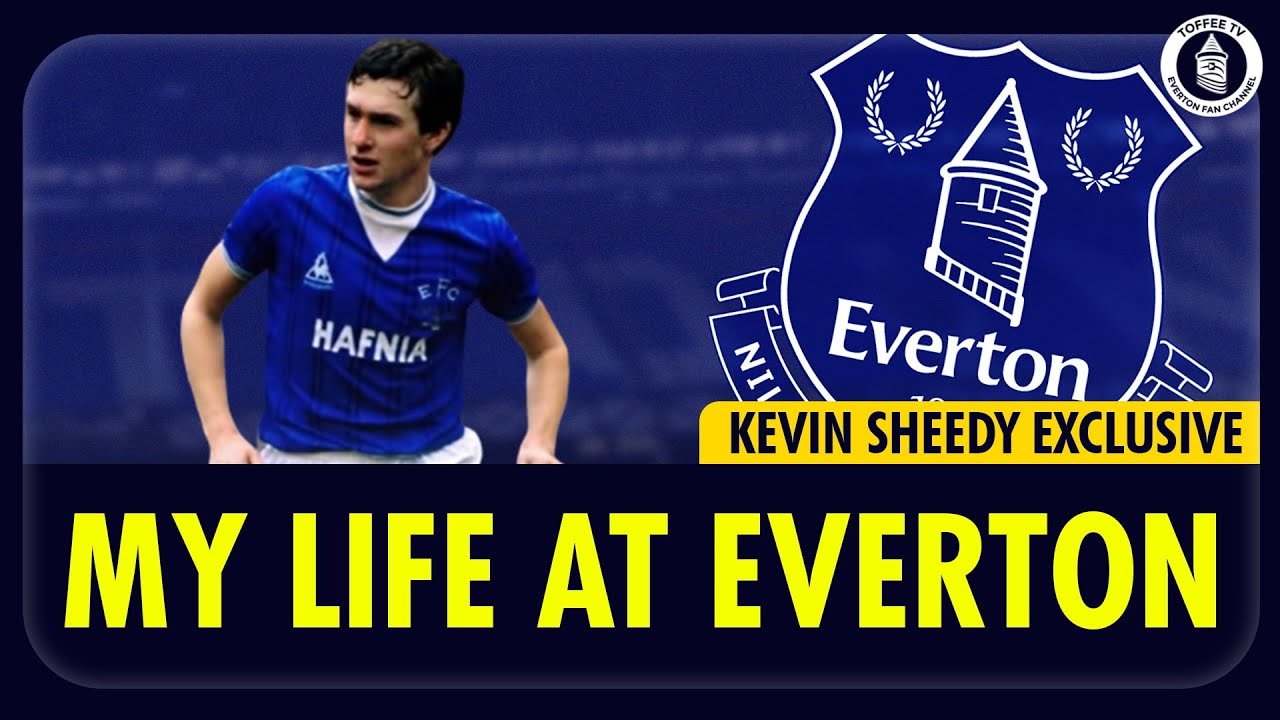 Kevin Sheedy | My Life At Everton
