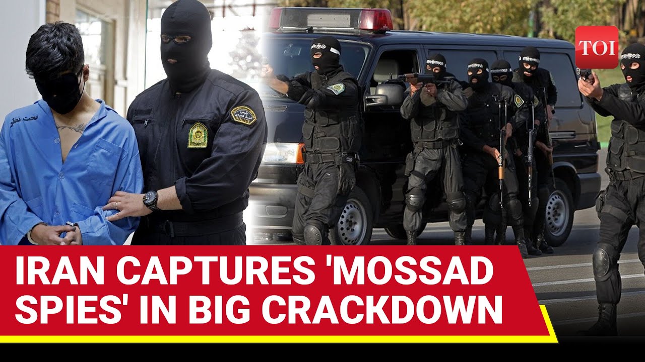 Iranian Forces CAPTURE 'Israeli MOSSAD Agents' In Big Blow To Spy Network | Watch