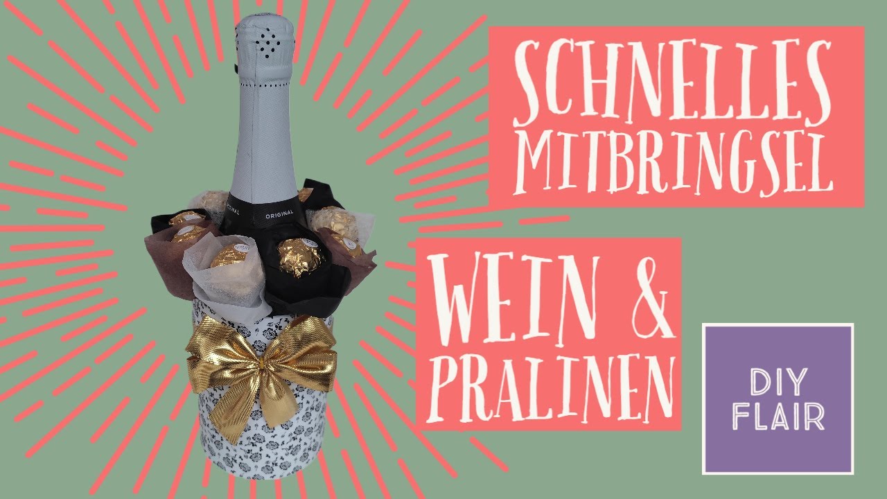 Weinflasche Mitbringsel / schnell / einfach / Geschenk für jeden Anlass / DIY / Pralinen / für jeden