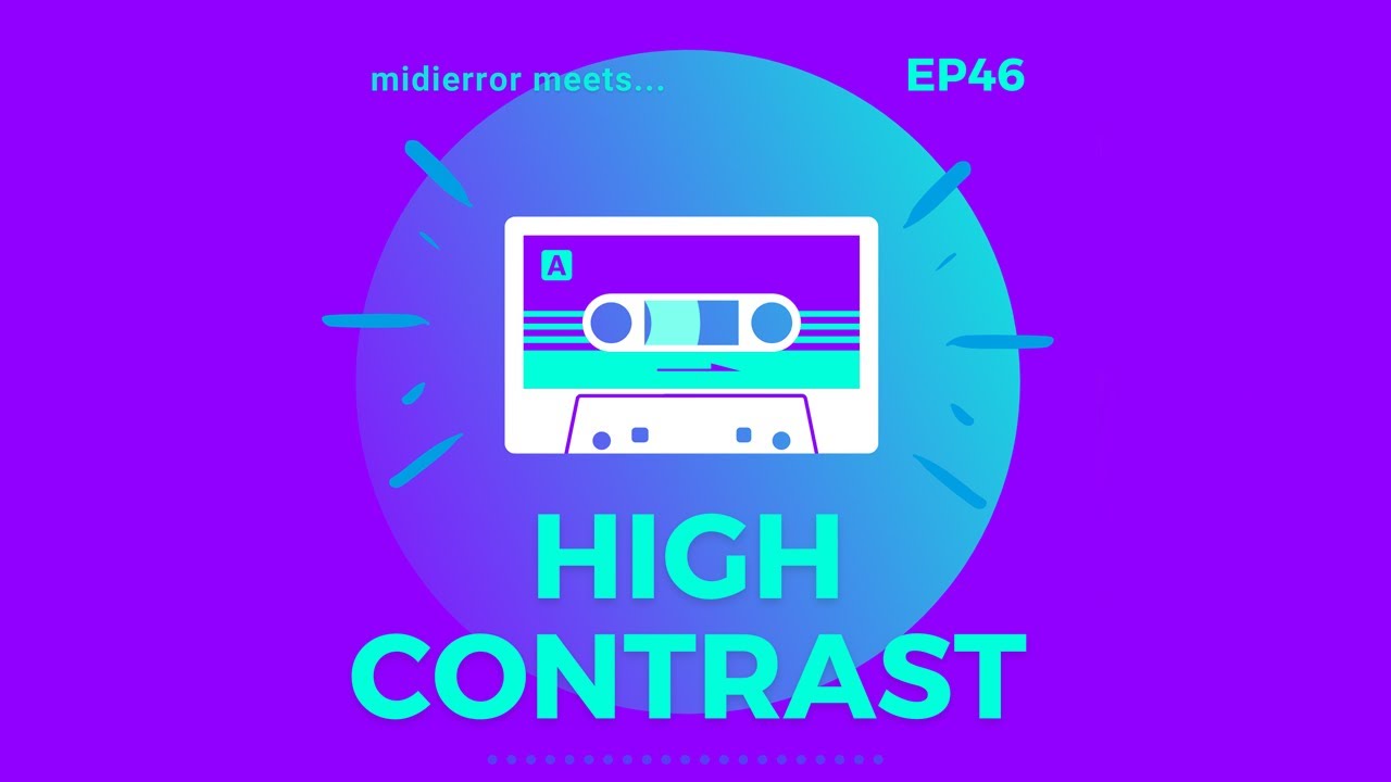 midierror meets... High Contrast [EP46] Producer / DJ / Remixer