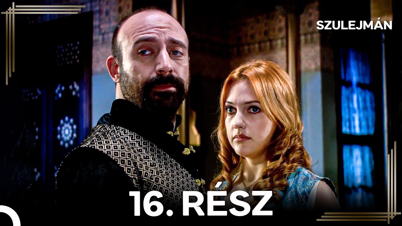 Szulejmán 16. Epizód (Magyar Szinkron)