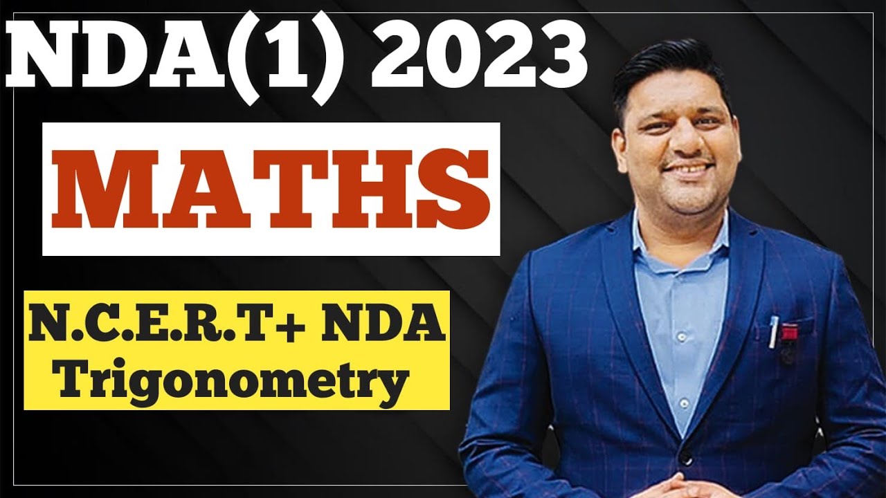 TRIGONOMETRY FOR NDA EXAM || NDA MATHS PREPARATION || MATHS PREPARATION FOR NDA 2023 ||NDA EXAM 2023