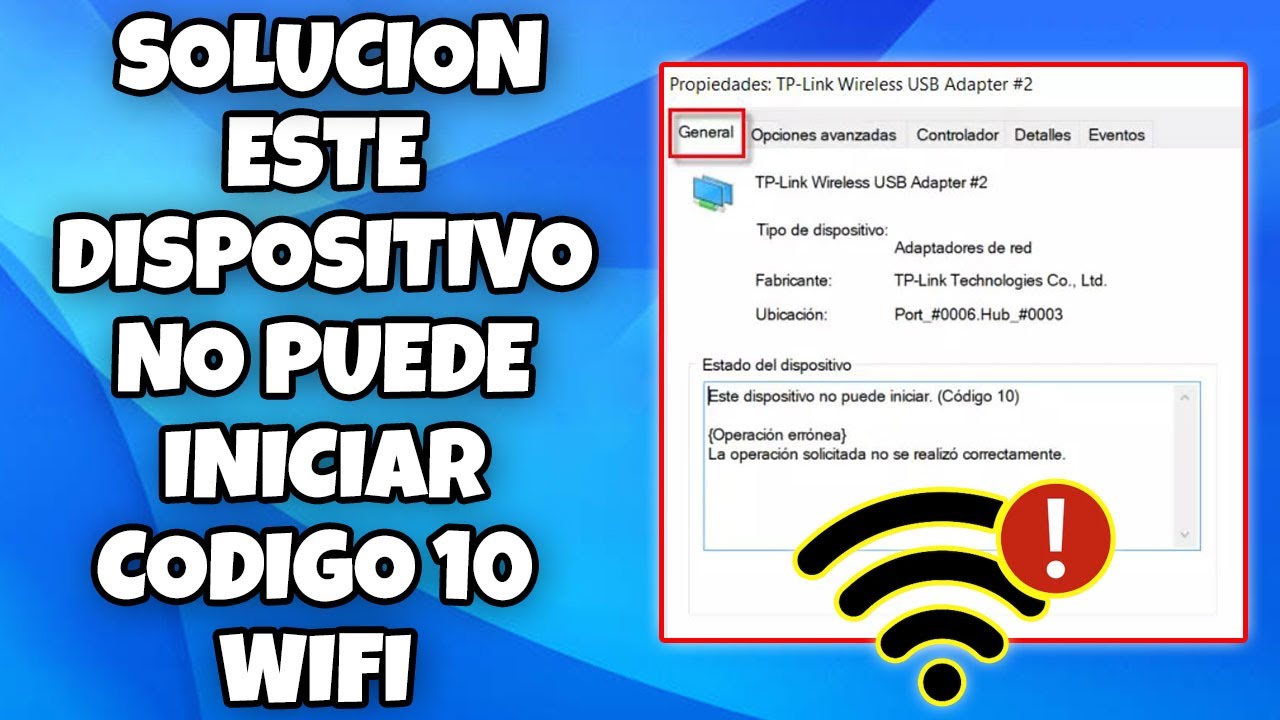 SOLUCION ESTE DISPOSITIVO NO PUEDE INICIAR (CODIGO 10) NO FUNCIONA EL WIFI EN WINDOWS 10 Y 11 2026