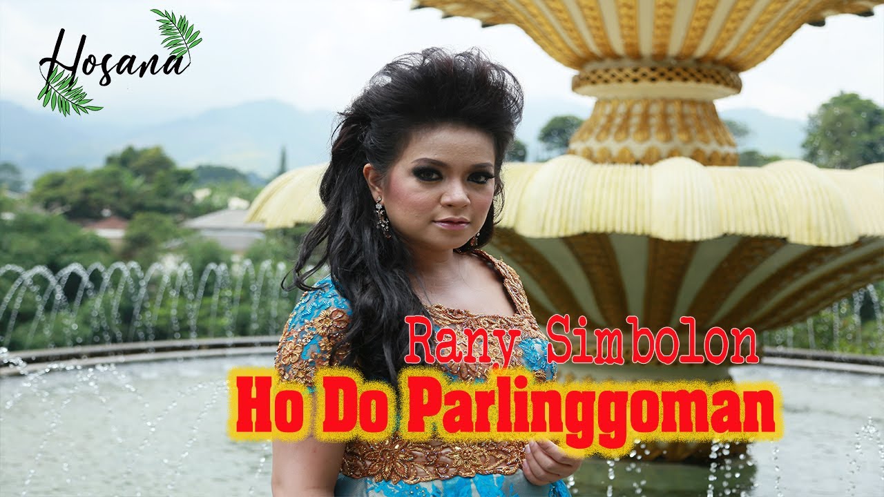 Rany Simbolon - Ho Do Parlinggoman (Official Music Video) Lagu Rohani Batak