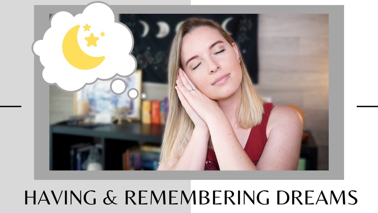 How to Have More Dreams AND Remember Them
