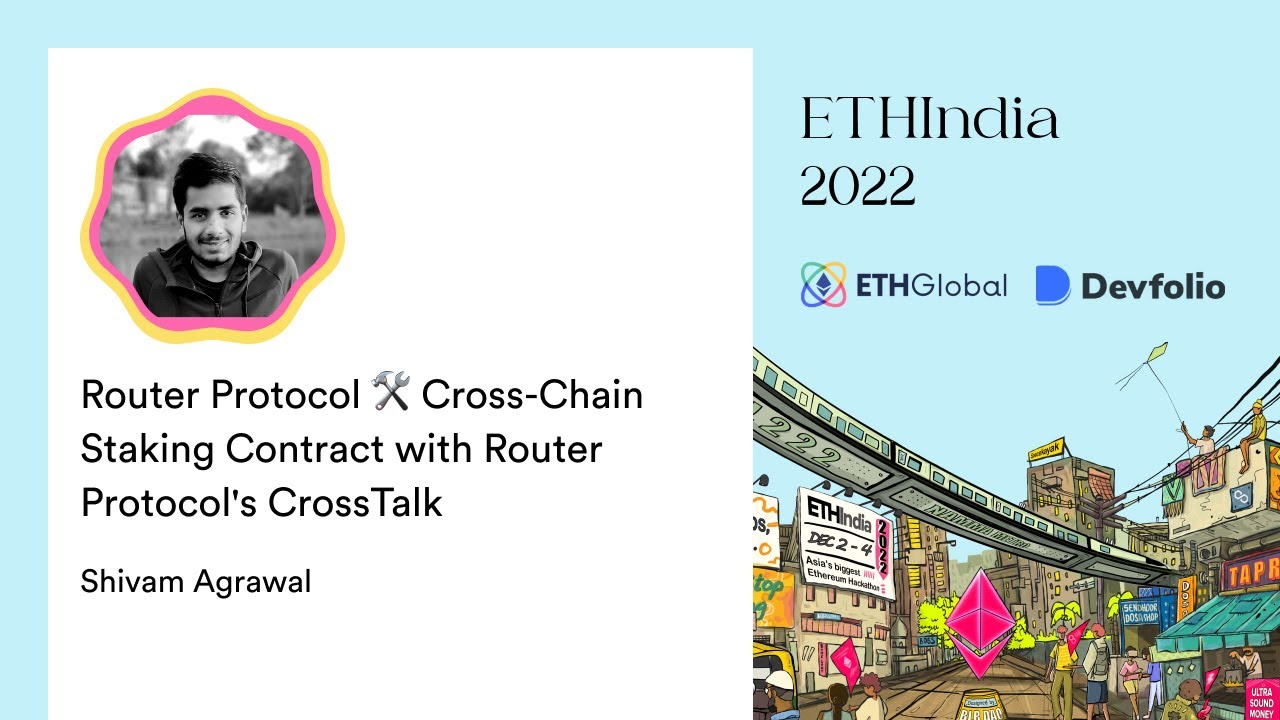 Router Protocol 🛠 Cross-Chain Staking Contract with Router Protocol's CrossTalk - Shivam Agrawal