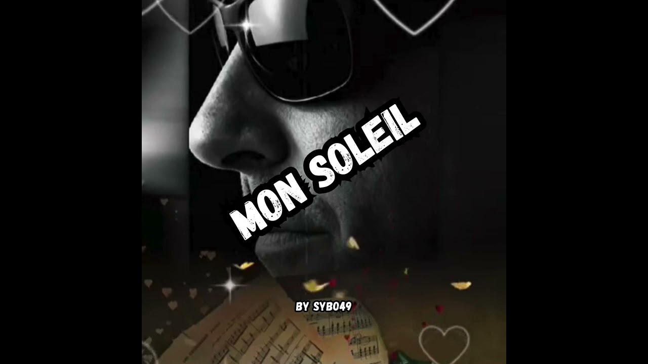 Mon soleil  (SYBO49) #love #music