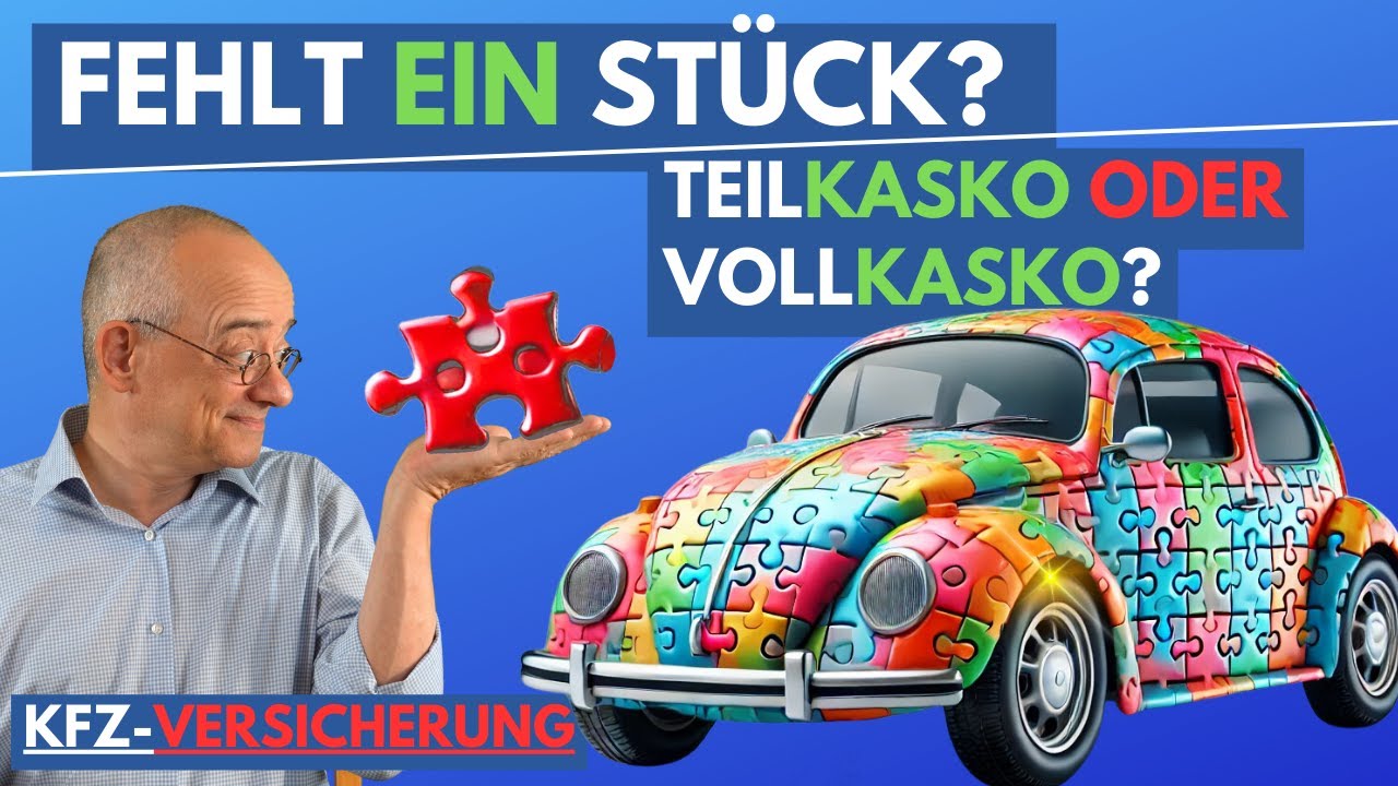 Vollkasko vs. Teilkasko: Welchen Kfz-Schutz brauchst du wirklich?