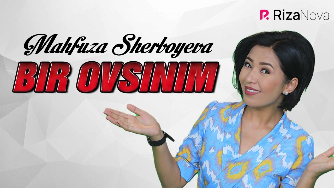 Mahfuza Sherboyeva - Bir ovsinim (parodiya)
