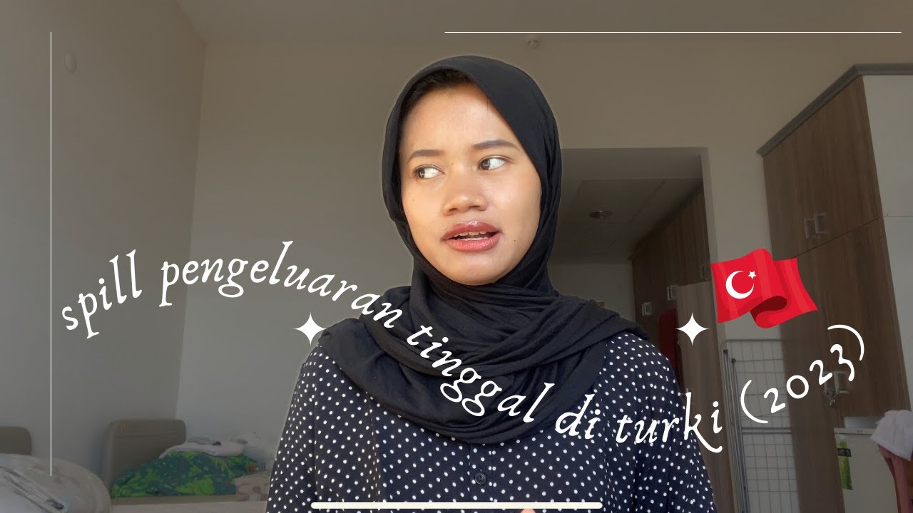 Berapa Biaya Kuliah, Makan, Skincare dll di Turki (New 2023!)