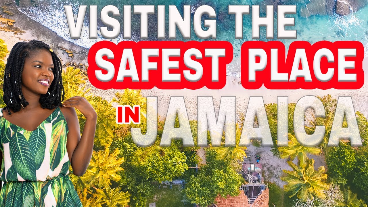 SAFEST PARISH IN JAMAICA