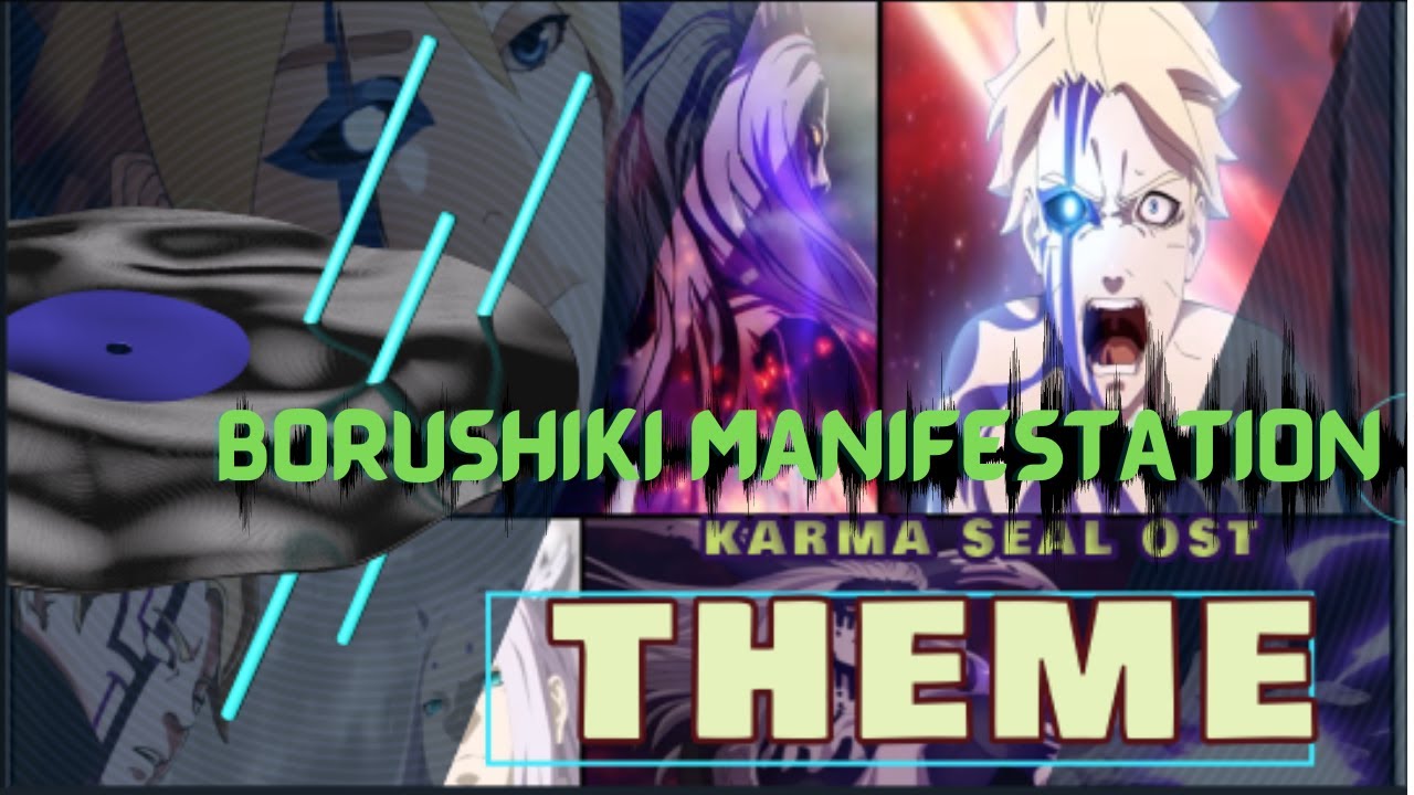 BORUTO | KARMA SEAL SOUNDTRACK II [ Borushiki Manifestation ] |  EXTENDED